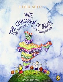 We, The Children Of India: The Preamble to Our Constitution