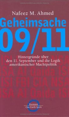 Geheimsache 09/11. Hintergründe über den 11. September und die Logik amerikanischer Machtpolitik.