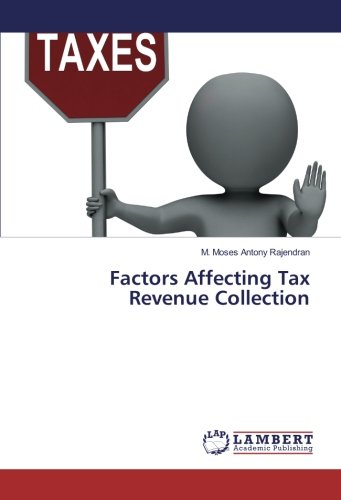Factors Affecting Tax Revenue Collection