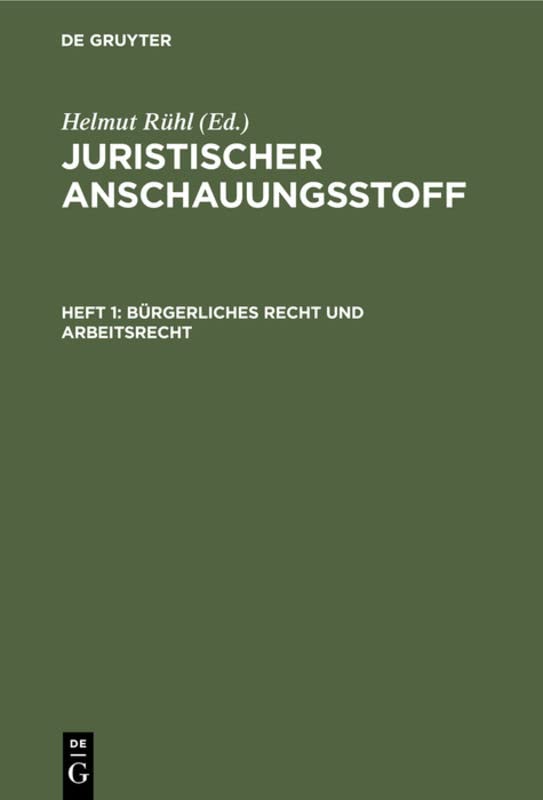 Bürgerliches Recht und Arbeitsrecht (Juristischer Anschauungsstoff)