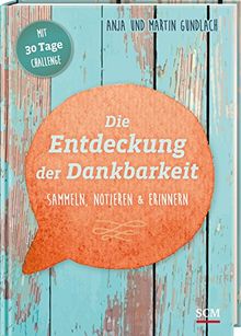 Die Entdeckung der Dankbarkeit