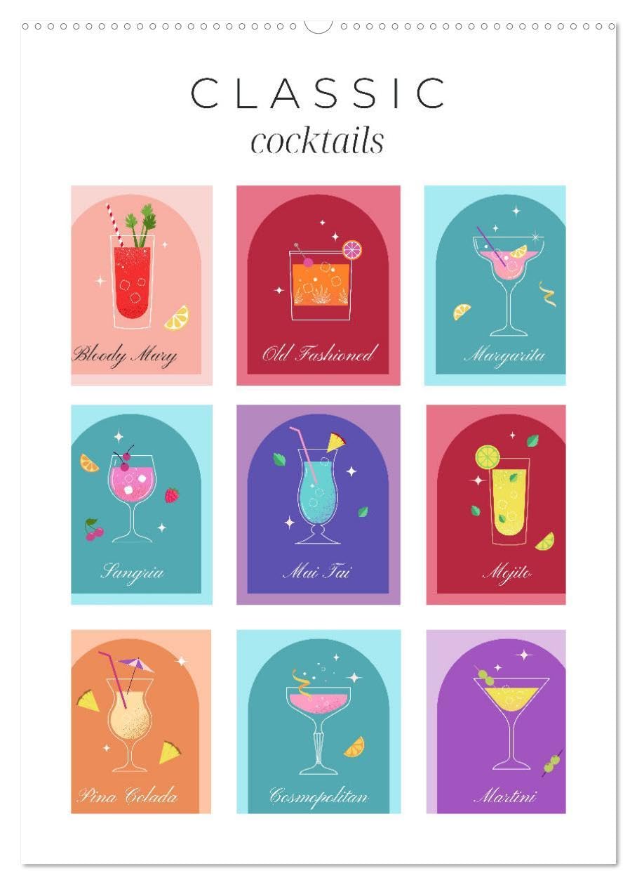 Classic Cocktails (Wall Calendar 2026 DIN A2 portrait), CALVENDO 12 Month Wall Calendar: Colorful cocktail recipes for the whole year. Great wall decoration not only for bars
