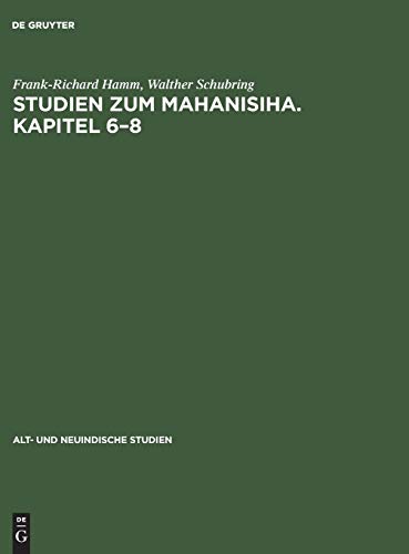 Studien zum Mahanisiha. Kapitel 6–8 (Alt- und Neuindische Studien, 6, Band 6)