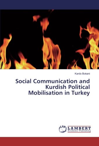 Social Communication and Kurdish Political Mobilisation in Turkey