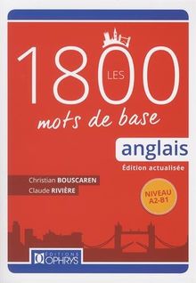 Les 1.800 mots de base : anglais : niveau A2-B1