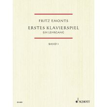 Erstes Klavierspiel, Bd.1: Ein Lehrgang für den Anfangsunterricht. Band 1. Klavier.