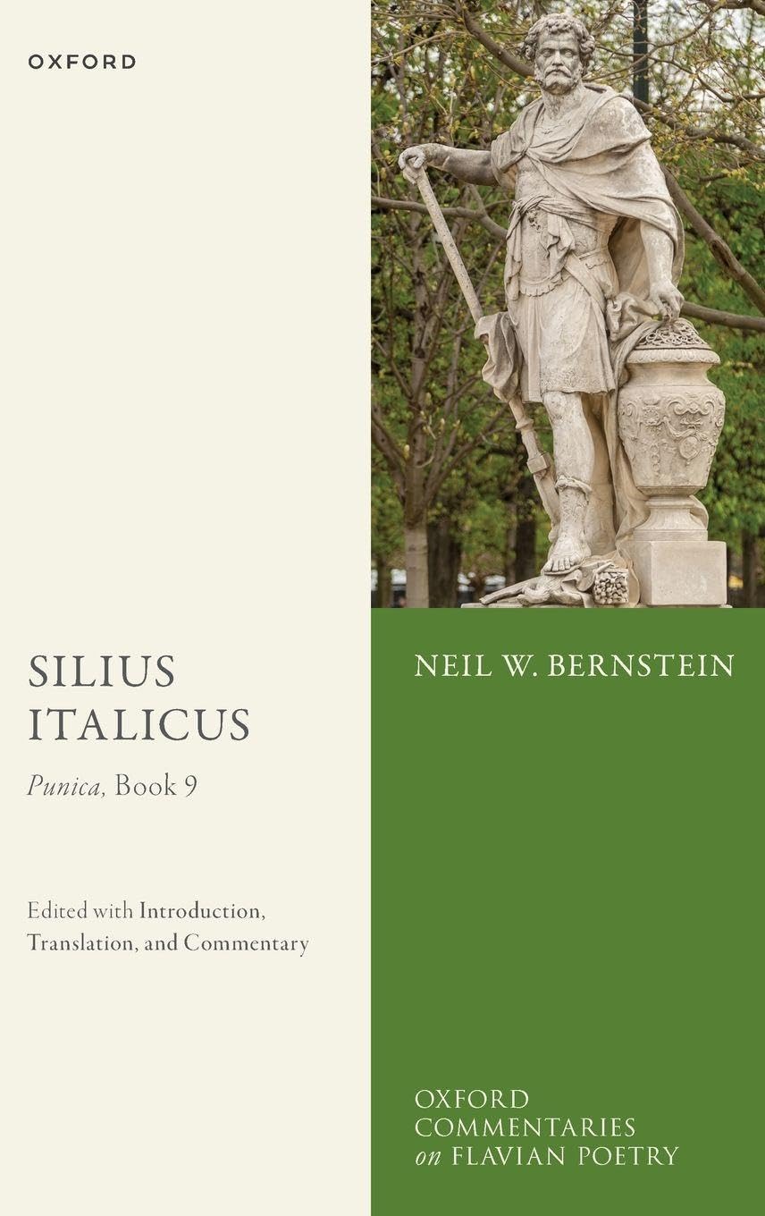 Silius Italicus: Punica, Book 9: Edited with Introduction, Translation, and Commentary (Oxford Commentaries on Flavian Poetry)