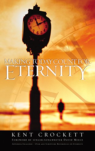 Making Today Count For Eternity