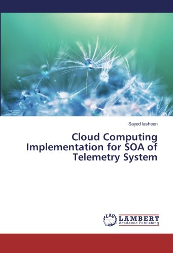 Cloud Computing Implementation for SOA of Telemetry System