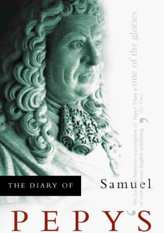 Diary of Samuel Pepys: A Pepys Anthology