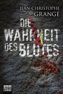 Die Wahrheit des Blutes: Thriller