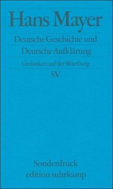 Deutsche Geschichte und Deutsche Aufklärung: Gedanken auf der Wartburg (edition suhrkamp)