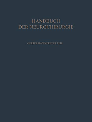 Klinik und Behandlung der Raumbeengenden Intrakraniellen Prozesse I (Handbuch der Neurochirurgie., 4 / 1)