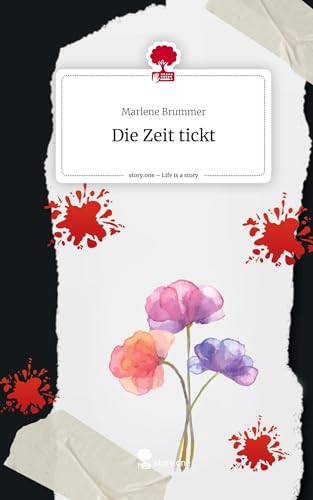 Die Zeit tickt. Life is a Story - story.one