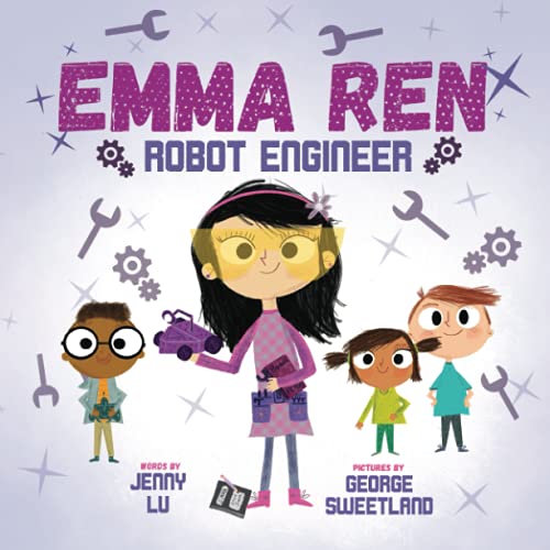 Emma Ren Robot Engineer: Fun and Educational STEM (science, technology, engineering, and math) Book for Kids