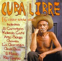 Cuba Libre - 16 great Cuban songs