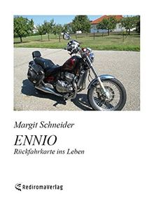 ENNIO - Rückfahrkarte ins Leben: ... eigentlich wollten wir zum Nordkap ...