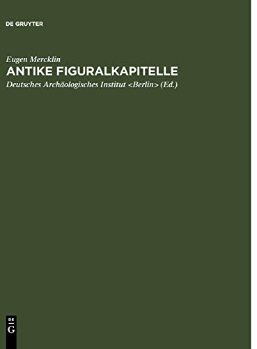 Antike Figuralkapitelle