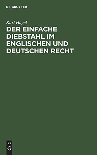 Der einfache Diebstahl im englischen und deutschen Recht: Eine rechtsvergleichende Studie