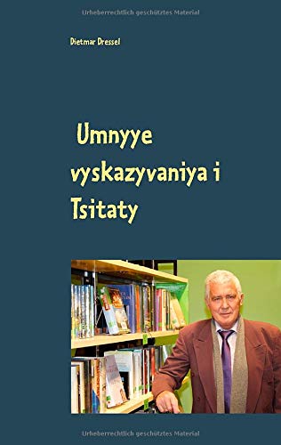 Umnyye vyskazyvaniya i Tsitaty: Russisch und Deutsch