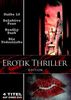 Erotik Thriller Edition (Suite 16/Deadly Past-In den Armen des Todes/Relative Fear-Wiege des Terrors/Die Todesliste)