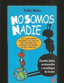 NO SOMOS NADIE PDL PABLO MOTOS