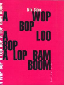 Awopbopaloobop alopbamboom : l'âge d'or du rock