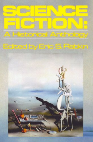 Science Fiction: A Historical Anthology (Galaxy Books, 729)