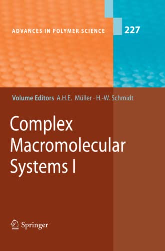 Complex Macromolecular Systems I (Advances in Polymer Science, Band 227)