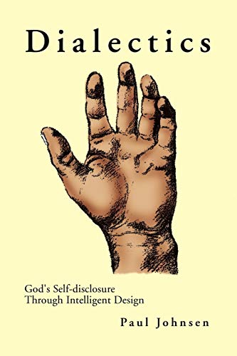 Dialectics: God's Self-disclosure through Intelligent Design