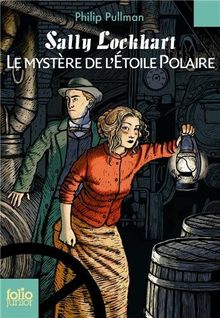 Sally Lockhart. Vol. 2. Le mystère de l'étoile polaire