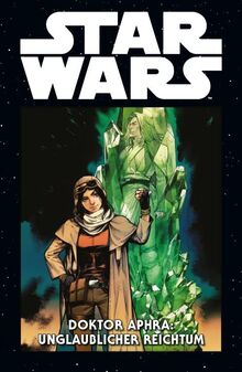 Star Wars Marvel Comics-Kollektion: Bd. 30: Doktor Aphra: Unglaublicher Reichtum