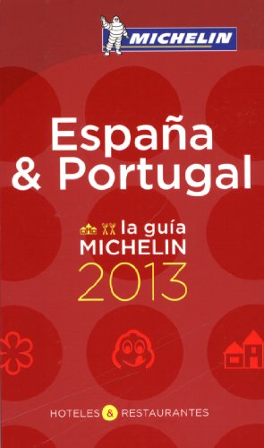 MICHELIN Espana & Portugal 2013: Hotels & Restaurants (roter Hotelführer Rest)