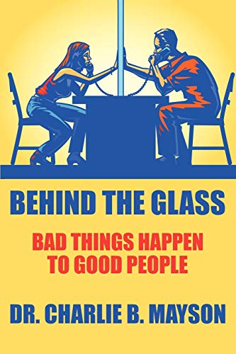 Behind the Glass: Bad Things Happen to Good People