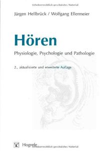 Hören: Physiologie, Psychologie und Pathologie