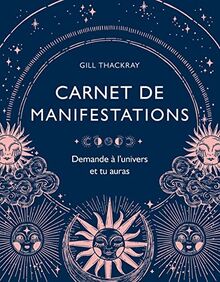 Carnet de manifestations : demande à l'univers et tu auras