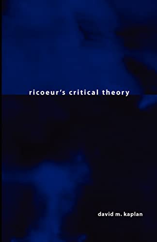 Ricoeur's Critical Theory (Suny Series in the Philosophy of the Social Sciences)