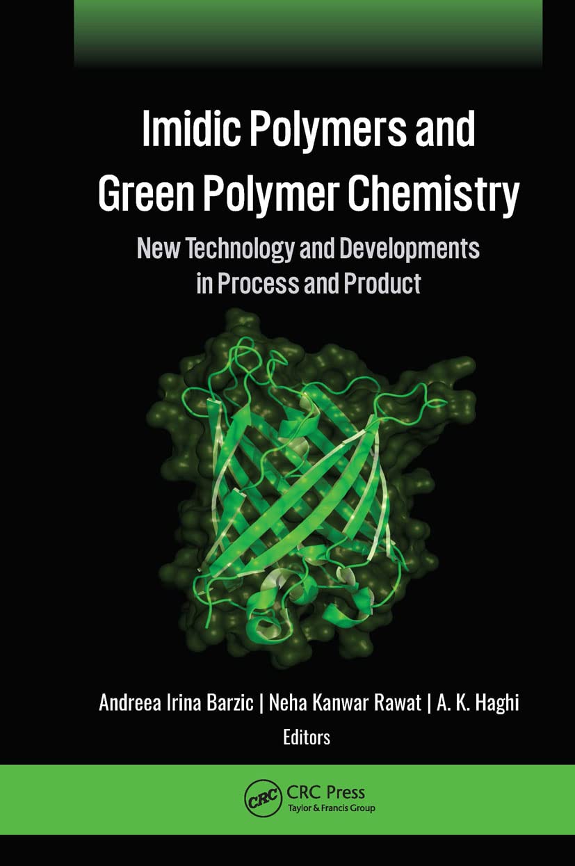 Imidic Polymers and Green Polymer Chemistry: New Technology and Developments in Process and Product