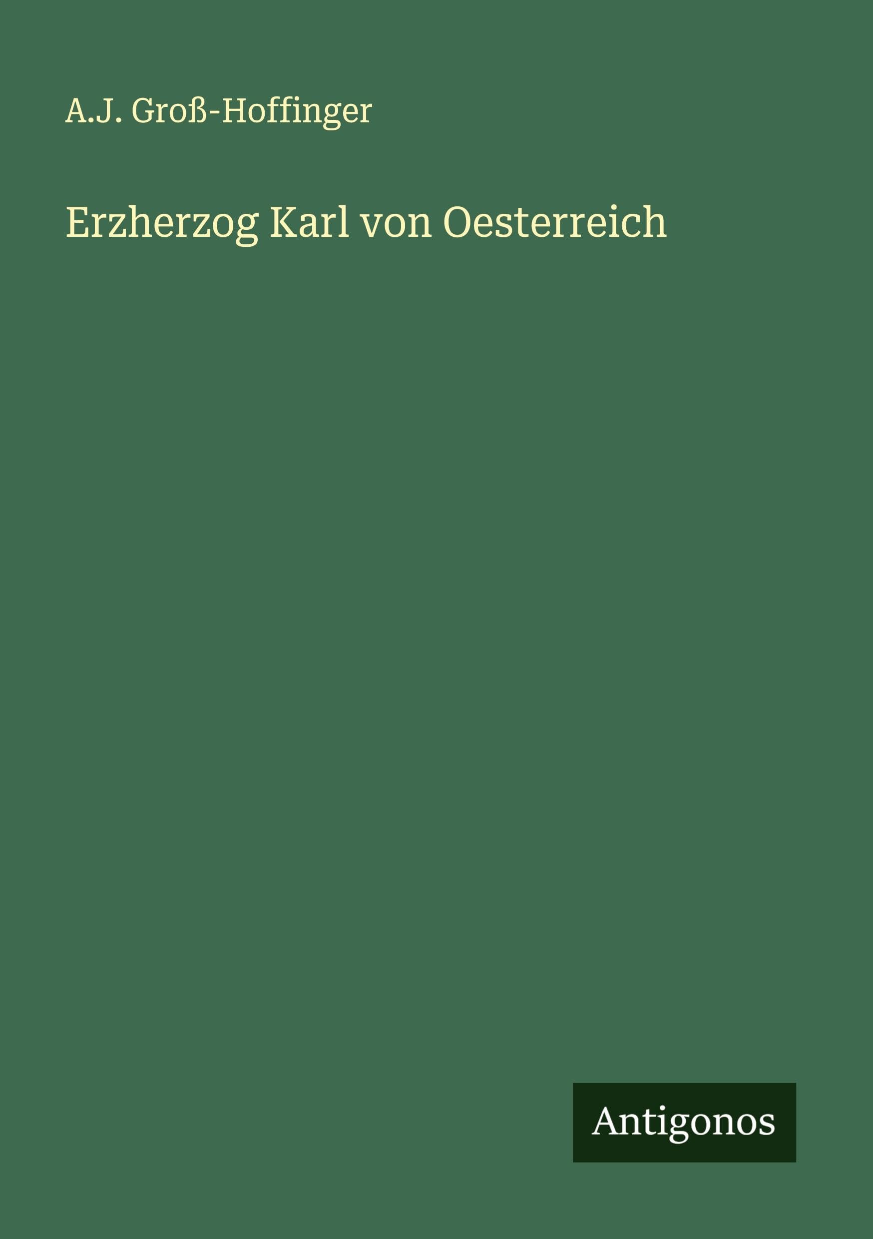Erzherzog Karl von Oesterreich