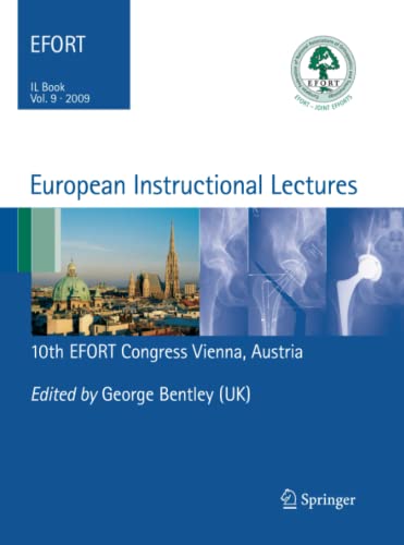 European Instructional Lectures: Volume 9, 2009; 10th EFORT Congress, Vienna, Austria