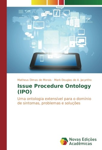 Issue Procedure Ontology (IPO): Uma ontologia extensível para o domínio de sintomas, problemas e soluções