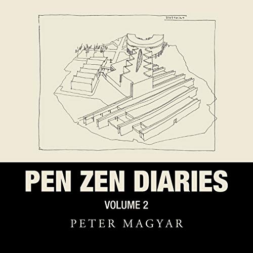 Pen Zen Diaries: Volume Two