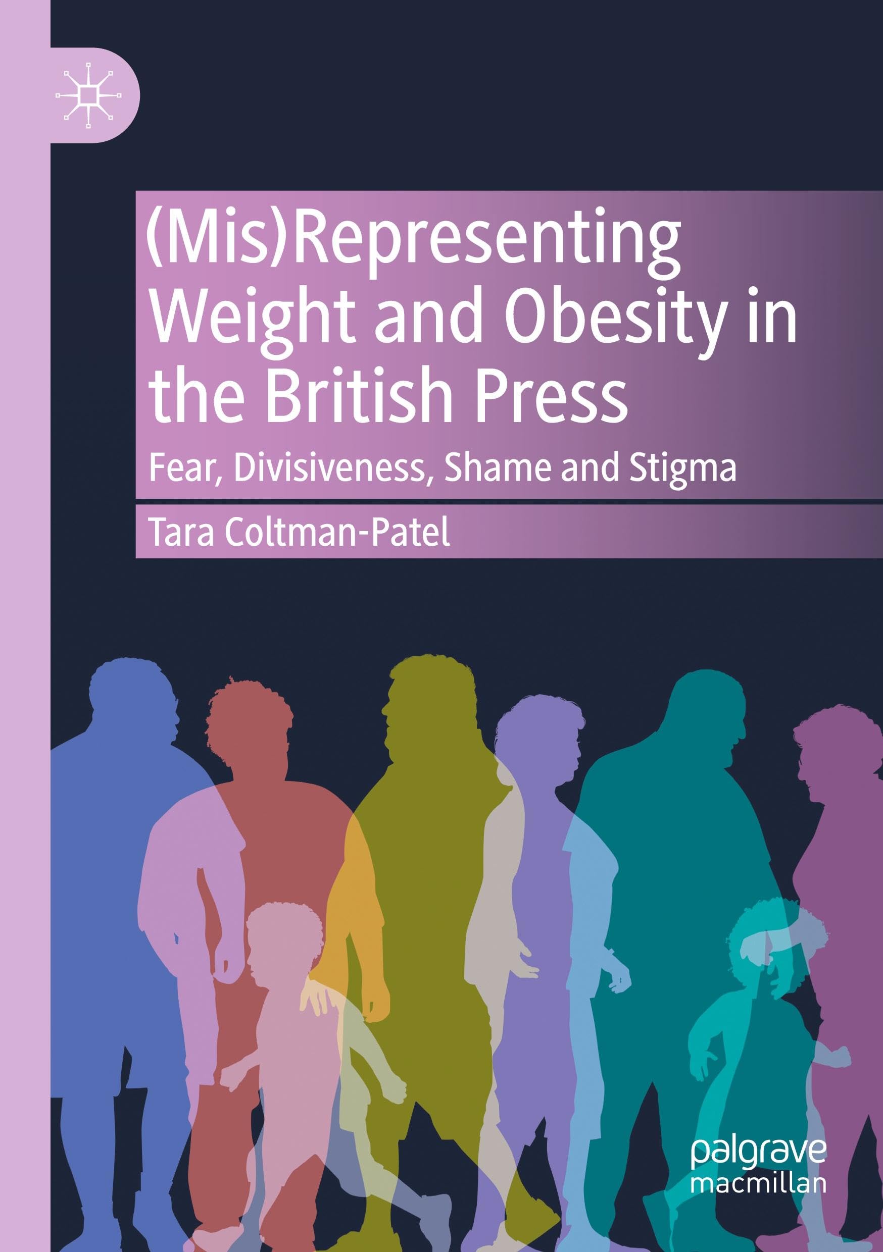 (Mis)Representing Weight and Obesity in the British Press: Fear, Divisiveness, Shame and Stigma