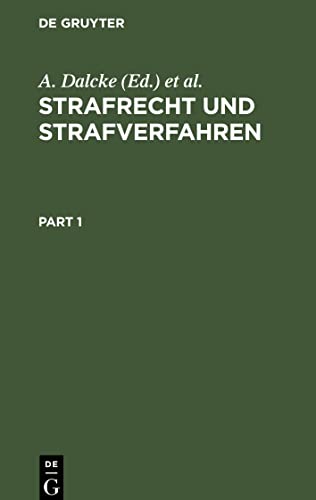 Strafrecht und Strafverfahren: Eine Sammlung der wichtigsten Gesetze des Strafrechts und des Strafverfahrens mit Erläuterungen