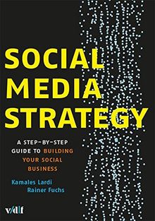 Social Media Strategy: Step-by-Step Guide to Building Your Social Business