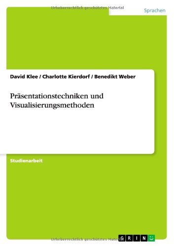 Präsentationstechniken und Visualisierungsmethoden