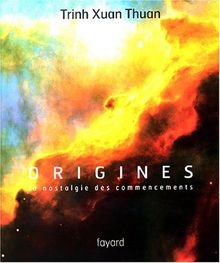 Origines : la nostalgie des commencements