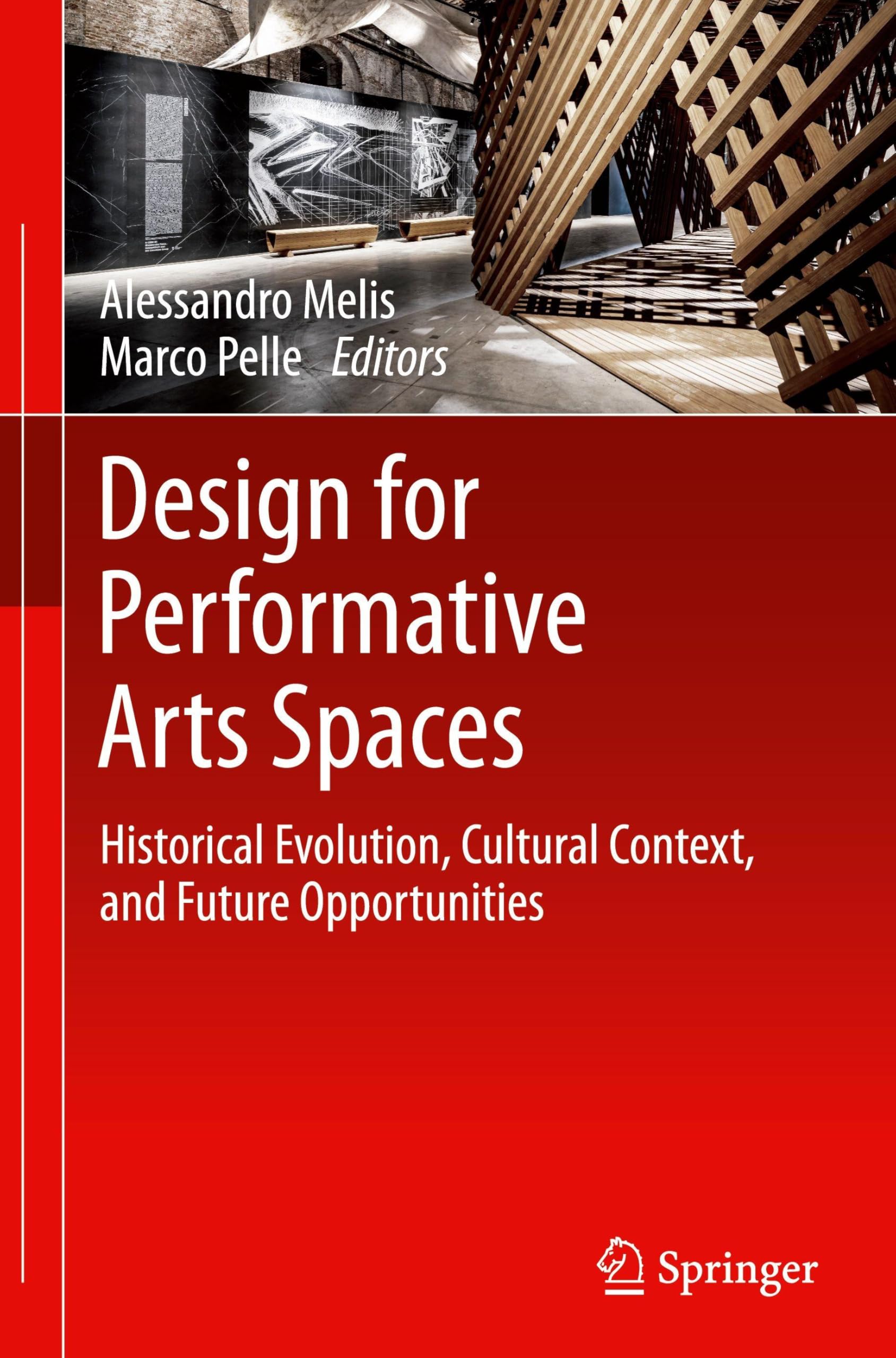 Design for Performative Arts Spaces: Historical Evolution, Cultural Context, and Future Opportunities