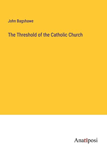 The Threshold of the Catholic Church