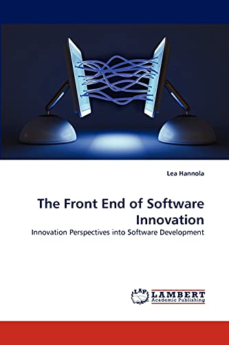 The Front End of Software Innovation: Innovation Perspectives into Software Development